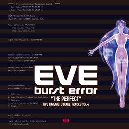 梅本竜 EVE burst error “THE PERFECT”'