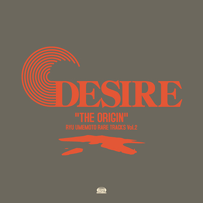 DESIRE “THE ORIGIN”